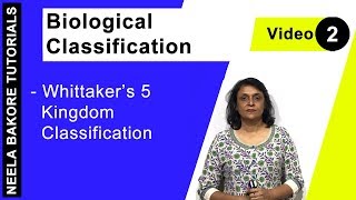 Biological Classification  NEET  Whittaker’s 5 Kingdom Classification  Neela Bakore Tutorials [upl. by Anoyek]