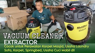 Vacuum Extractor MultiPro Cocok Untuk Karpet Masjid Laundry Sofa Spring Bed Usaha Cuci Mobil [upl. by Nosral781]