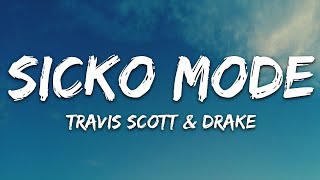 Travis Scott  SICKO MODE Lyrics ft Drake  30 Min LetraLyrics [upl. by Oiled63]