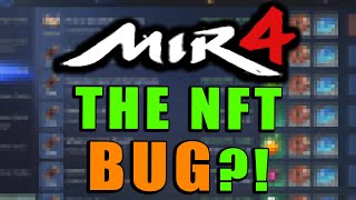 MIR4  THE NFT BUG  What is Really Happening Why are NFTs LOCKED NFT SCAM [upl. by Siloam]