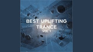 Best Uplifting Trance Vol 1 Uplifting Mix [upl. by Torbart]