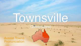 How To Pronounce Townsville QLD [upl. by Adnole]