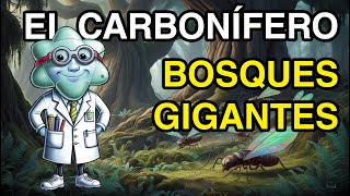 Capítulo 7 El Carbonífero — Bosques Gigantes [upl. by Trstram]