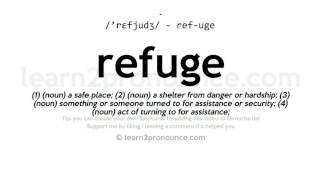 Pronunciation of Refuge  Definition of Refuge [upl. by Demmahom208]