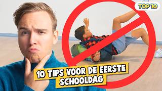 10 TIPS VOOR DE EERSTE SCHOOLDAG [upl. by Attekram]