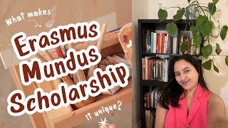 Erasmus Mundus Scholarship What Makes It Unique Start Preparing for 20242025 Applications Part I [upl. by Dygal]