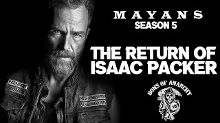 The Return of Isaac Packer  Mayans MC  Season 5 Predictions and Spoilers mayans mayansmc [upl. by Jabon492]