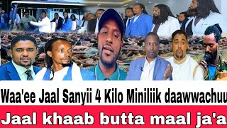 Waraanni Jaal Sanyii 4 Kilo Miniliik galee Kaab Buttaan maal jaeethiopiannews abiyahmed [upl. by Anelehs]