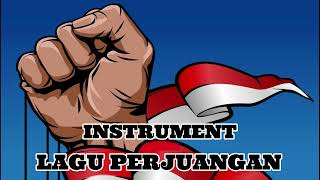 Instrumen Lagu Perjuangan [upl. by Crispas994]