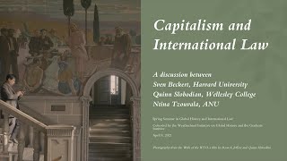 New Histories of Capitalism and International Law [upl. by Winikka]