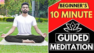 10 Min Guided Meditation Session for Beginners Follow Along [upl. by Dibri980]