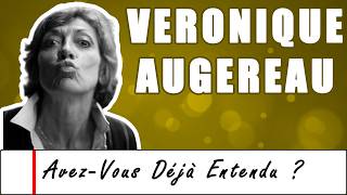 Avez vous déjà entendu  VÉRONIQUE AUGEREAU  21 [upl. by Yve745]