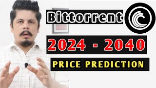 Bittorrent Coin 2024 to 2040 Price Prediction  Bittorrent Coin price prediction  bttc news today [upl. by Solegnave430]