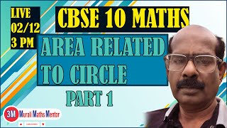 CBSE X MATHS  AREA RELATED TO CIRCLE 1 [upl. by Anitra]