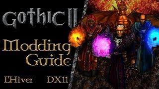 Gothic 2  Modding Guide  LHiver English Version 114  DIRECTX11 171 [upl. by Bokaj]