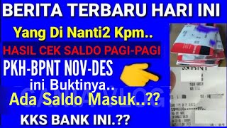 PKH HARI INI HASIL CEK SALDO PKH BPNT NOVDES SIANG INI KAMIS TGL 7 NOVEMBER KEJUTAN INI HASILNYA [upl. by Indihar]