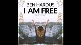 Ben Hardus  I Am Free feat Daisz [upl. by Soelch680]