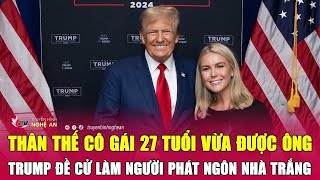 Thân thế cô gái 27 tuổi vừa được ông Trump đề cử làm người phát ngôn Nhà Trắng [upl. by Cornall]