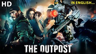 The Outpost  Gangster SciFi Best Action Movie  Blockbuster Full Length In English Movie HD [upl. by Asilrahc366]