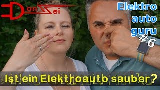 Elektroautoguru 6  Wie sauber sind Elektroautos wirklich [upl. by Keelin]