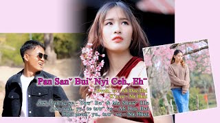 PAN SANˇ BUIˇ NYI CEHˬ EHˉ  NA HKUI 2024 Lahu Song Offical MV [upl. by Ellierim]