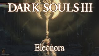 Eleonora Moveset Dark Souls 3 [upl. by Bourque]