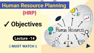 Lecture 14  Objectives of HR Planning  📢🙋📝📚 [upl. by Waite15]