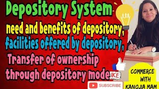 Needfacilities offered and benefits of depository  transfer of ownership through depository mode [upl. by Soirtemed299]