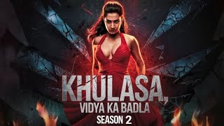 Khulasa Vidya Ka Badla Season 2  Official Trailer  Crime web series  New crime web series 2024 [upl. by Esylle]