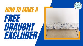 How to MAKE a DIY Draught Excluder for Doors FOR FREE [upl. by Yenttihw]