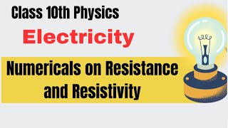 Top Resistance and Resistivity Numericals for Class 10 Exams [upl. by Bron]