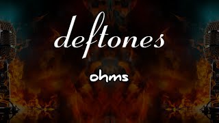 Deftones  Ohms Karaoke Metal [upl. by Ninnetta]