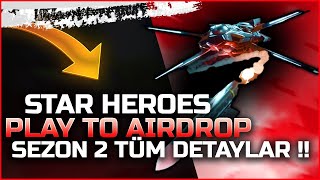 StarHeroes Play To Airdrop Sezon 2 Başladı Günlük Oyna ANGRY Kazan [upl. by Fallon914]