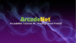 ArcadeNet Tutorial 6  Playing Cloud Pinball [upl. by Lamson]