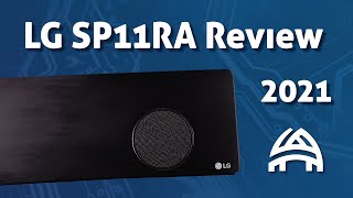 LG SP11RA Soundbar Review A Mixed Bag [upl. by Anit]