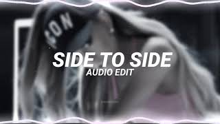 side to side  ariana grande ft nicki minaj edit audio [upl. by Assilana]