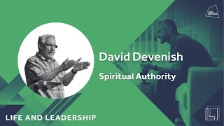 Spiritual Authority amp the Church David Devenish [upl. by Nonaihr56]