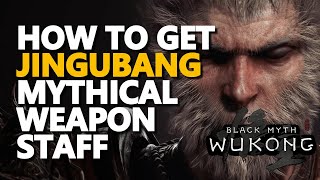 How to get Jingubang Mythical Weapon Staff Black Myth Wukong [upl. by Orrocos619]