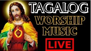 TAGALOG WORSHIP  LIVE MUSIC [upl. by Nerfe]