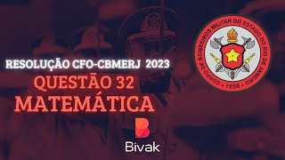 RESOLUÇÃO CFO CBMERJ 202324  FGV  TIPO 1  MATEMÁTICA  QUESTÃO 32 [upl. by Betteanne]