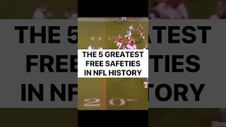 The 5 Greatest Free Safeties in NFL History football nfl footballshorts highlights top5 safety [upl. by Dominus]