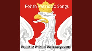 Mazurek Dąbrowskiego Hymn Polski [upl. by Elliott]