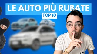 Le 10 auto più rubate del 2023 in ITALIA 😱🇮🇹 [upl. by Nolyak]