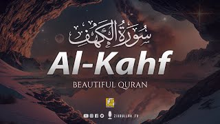 SURAH AL KAHF سورة الكهف  THIS WILL TOUCH YOUR HEART إن شاء الله  Zikrullah TV [upl. by Danice]