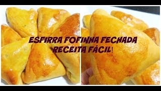 COMO FAZER ESFIHA FOFINHA FECHADA  SUPER FÁCIL [upl. by Tedda953]