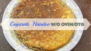 How to Make Gujarati Handvo Recipe without OTG  Handva on Gas Burner  Magic of Indian Rasoi [upl. by Avir352]