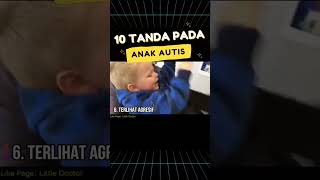 10 Tanda Tanda Pada Anak Autis [upl. by Dobson]