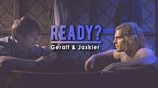 Geralt amp Jaskier  Ready [upl. by Ahsema]