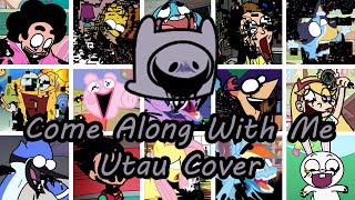 Come Along With Me but Every Turn a Different Character SingsFNF Come Along With Me  UTAU Cover [upl. by Rimaj]