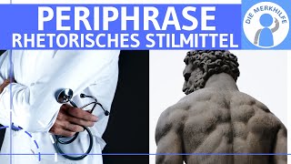 Periphrase  Was ist eine Periphrase Erklärung Wirkung amp Beispiele  Rhetorisches Stilmittel [upl. by Sherourd]